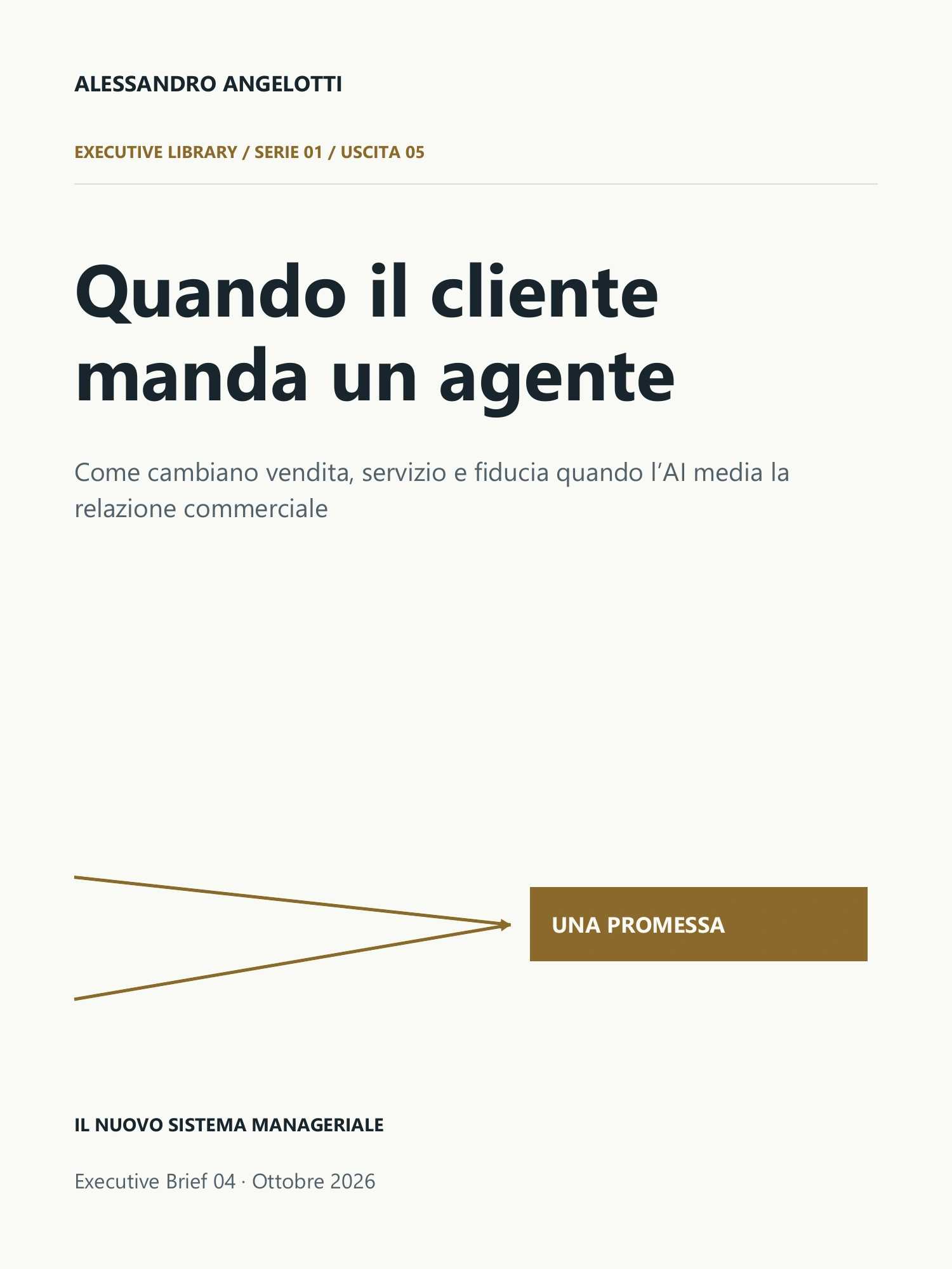 Copertina di Executive Brief 04 · Quando il cliente manda un agente